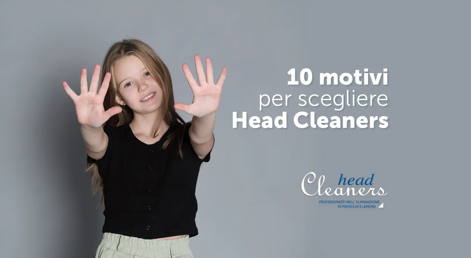 10 motivi per scegliere Head Cleaners: diffida dalle imitazioni!